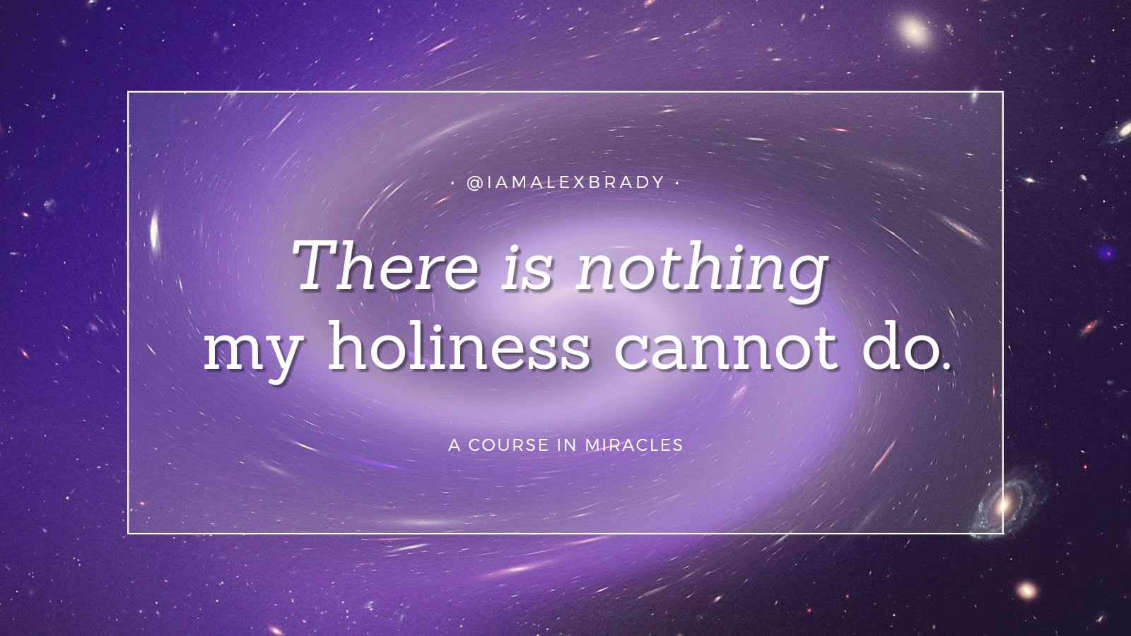 there is nothing my holiness cannot do